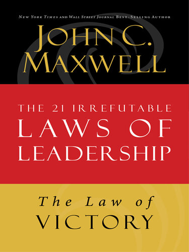 The Law of Victory: Lesson 15 from the 21 Irrefutable Laws of Leadership