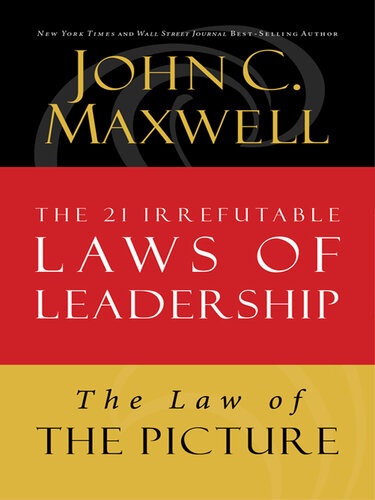 The Law of the Picture: Lesson 13 from the 21 Irrefutable Laws of Leadership