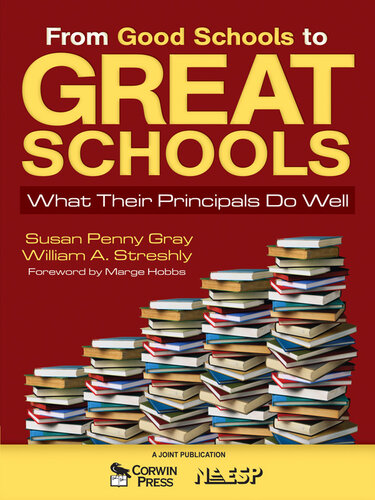 From Good Schools to Great Schools: What Their Principals Do Well