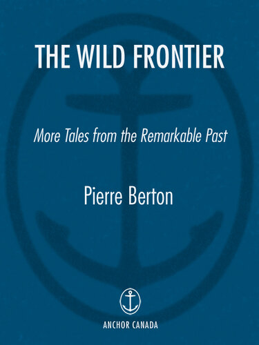 The Wild Frontier: More Tales from the Remarkable Past