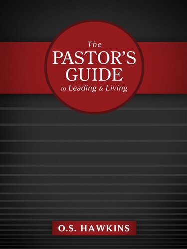 The Pastor's Guide to Leading and Living