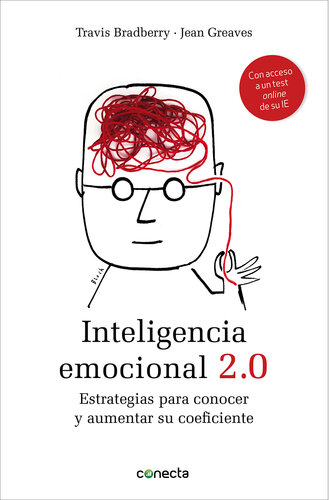 Inteligencia emocional 2.0: Estrategias para conocer y aumentar su coeficiente