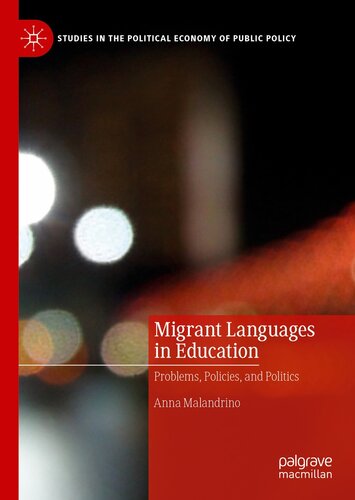 Migrant Languages in Education: Problems, Policies, and Politics