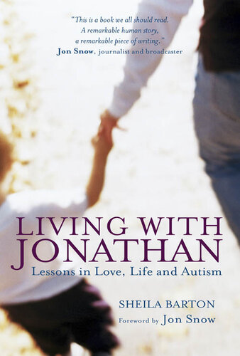 LIVING WITH JONATHAN: Lessons in Love, Life and Autism