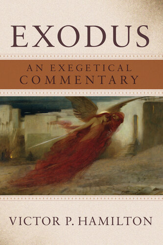 Exodus: An Exegetical Commentary