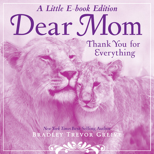 Dear Mom: Thank You for Everything