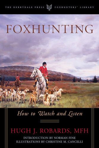 Foxhunting: How to Watch and Listen