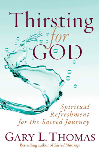 Thirsting for God: Spiritual Refreshment for the Sacred Journey