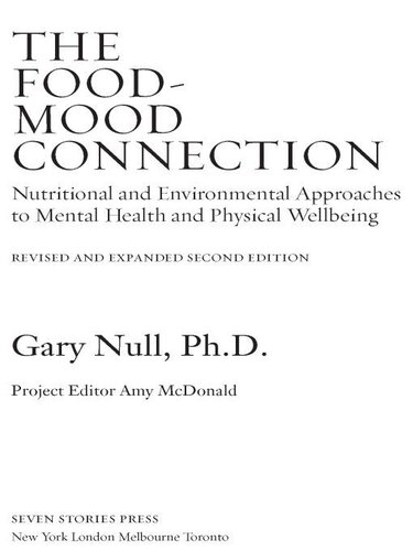 The Food-Mood Connection: Nutritional and Environmental Approaches to Mental Health and Physical Wellbeing