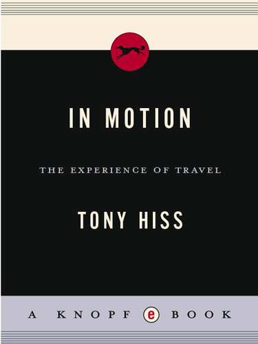 In Motion: The Experience of Travel