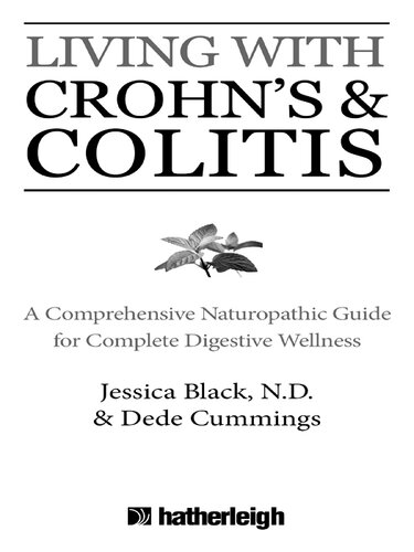 Living with Crohn's & Colitis: A Comprehensive Naturopathic Guide for Complete Digestive Wellness