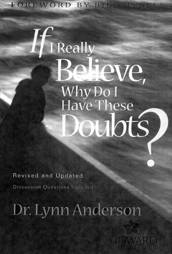 If I Really Believe, Why Do I Have These Doubts?