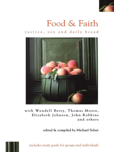 Food & Faith: Justice, Joy, and Daily Bread