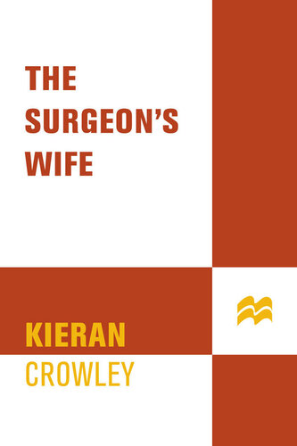 The Surgeon's Wife: A True Story of Obession, Rage, and Murder