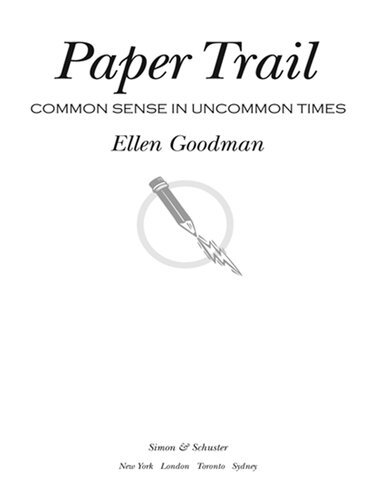 Paper Trail: Common Sense in Uncommon Times