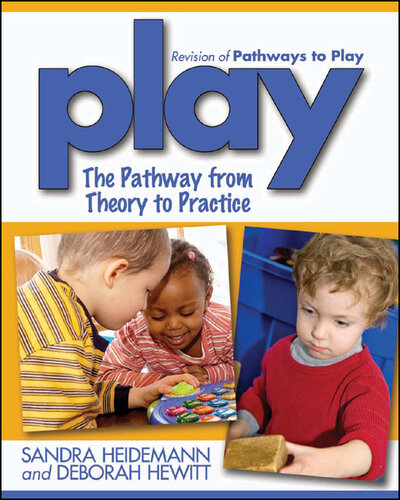 Play: The Pathway from Theory to Practice