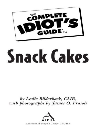 The Complete Idiot's Guide to Snack Cakes