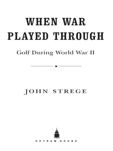 When War Played Through: Golf During World War II