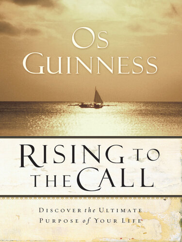 Rising to the Call: Discovering the Ultimate Purpose of Your Life