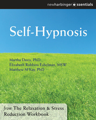 Self-Hypnosis: The Relaxation and Stress Reduction Workbook Chapter Singles