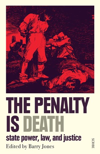 The Penalty is Death: state power, law, and justice