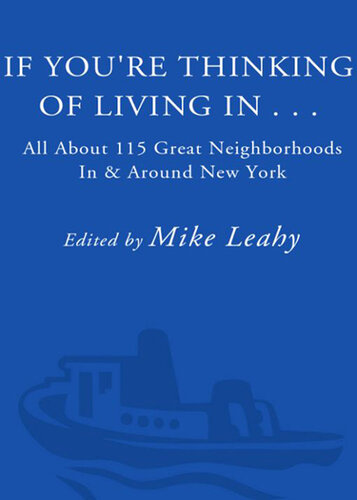 If You're Thinking of Living In . . .: All About 115 Great Neighborhoods In & Around New York