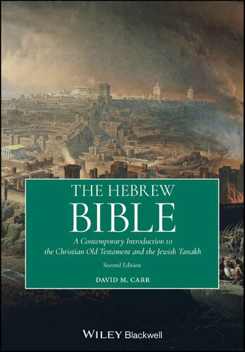 The Hebrew Bible: A Contemporary Introduction to the Christian Old Testament and the Jewish Tanakh