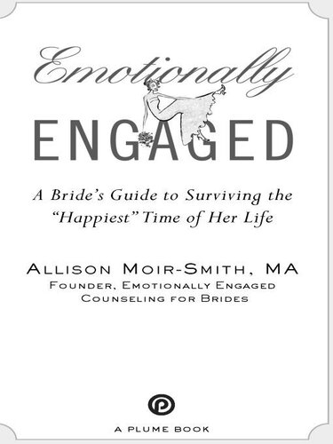 Emotionally Engaged: A Bride's Guide to Surviving the 