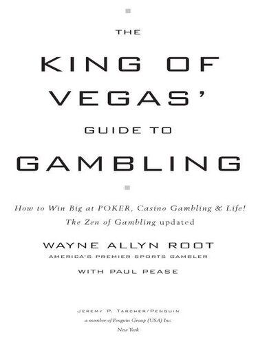 The King of Vegas' Guide to Gambling: How to Win Big at POKER, Casino Gambling & Life!