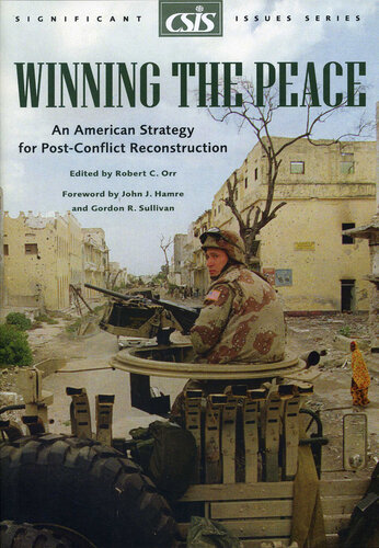 Winning the Peace: An American Strategy for Post-Conflict Reconstruction