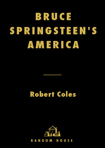 Bruce Springsteen's America: The People Listening, A Poet Singing