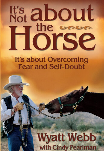 It's Not About the Horse: It's About Overcoming Fear and Self-Doubt