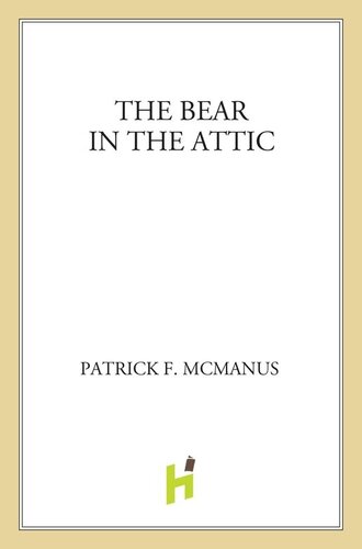 The Bear in the Attic