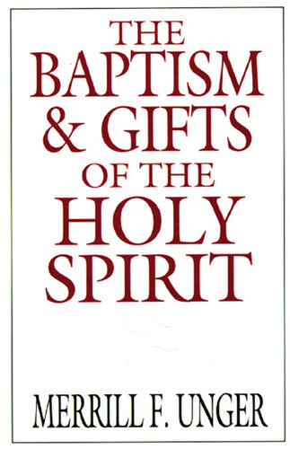 The Baptism and Gifts of the Holy Spirit