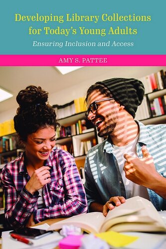 Developing Library Collections for Today's Young Adults: Ensuring Inclusion and Access