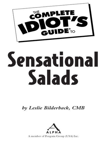 The Complete Idiot's Guide to Sensational Salads