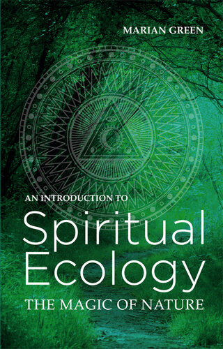 Introduction to Spiritual Ecology: The Magic of Nature