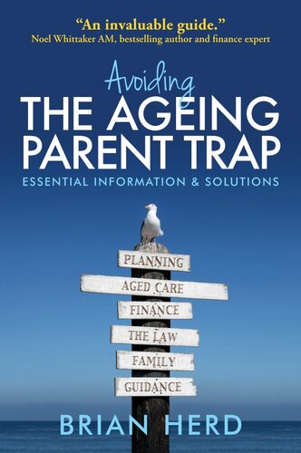 Avoiding the Ageing Parent Trap: How to plan ahead and prevent legal and family issues