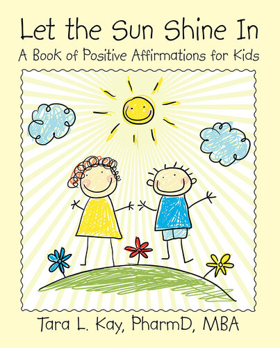 Let the Sun Shine In: A Book of Positive Affirmations for Kids