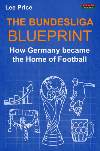 The Bundesliga Blueprint: How Germany became the Home of Football