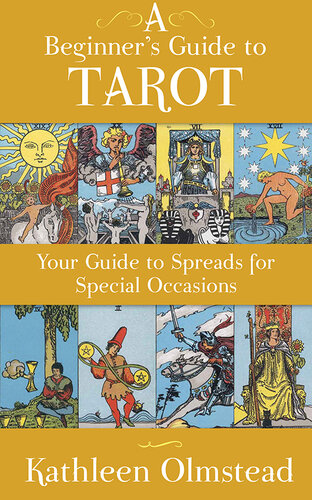 A Beginner's Guide To Tarot: Your Guide To Spreads For Special Occasions