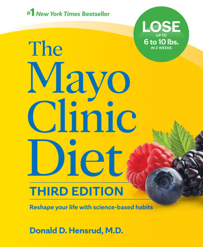 The Mayo Clinic Diet : Reshape your life with science-based habits