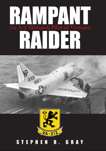 Rampant Raider: An A-4 Skyhawk Pilot in Vietnam