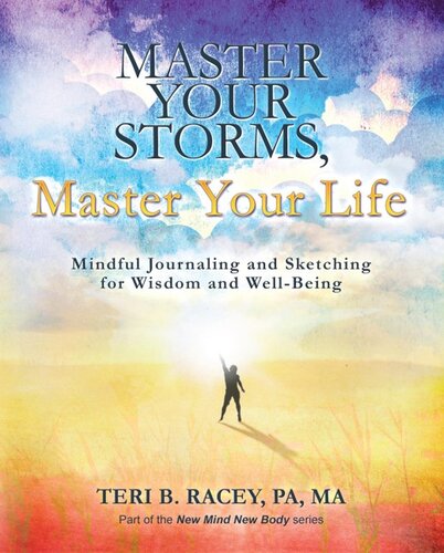 Master Your Storms, Master Your Life: Mindful Journaling and Sketching for Wisdom and Well-Being