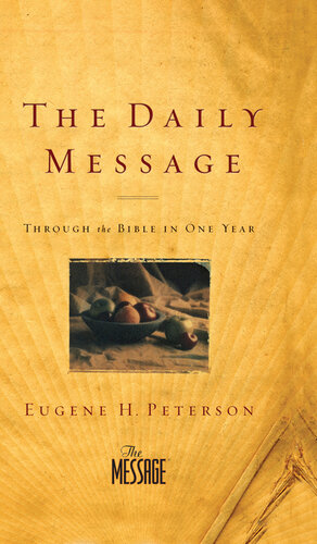 The Daily Message: Through the Bible in One Year