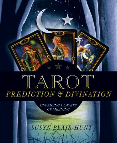 Tarot Prediction & Divination: Unveiling Three Layers of Meaning