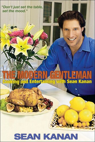 The Modern Gentleman: Cooking and Entertaining with Sean Kanan