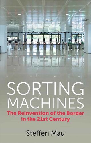 Sorting Machines. The Reinvention of the Border in the 21st Century