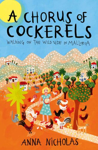 A Chorus of Cockerels: Walking on the Wild Side in Mallorca