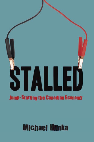 Stalled: Jump-Starting the Canadian Economy